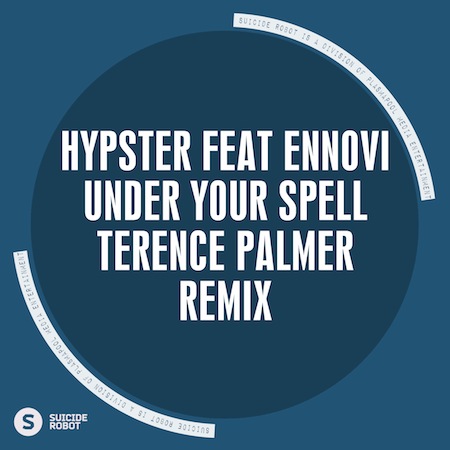 Hypster feat Ennovi - Under Your Spell (Terence Palmer Remix)