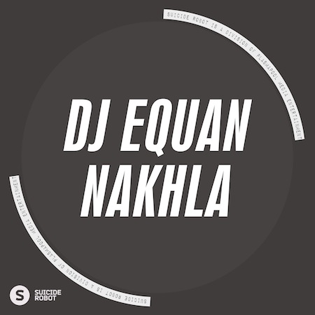 DJ Equan - Nakhla