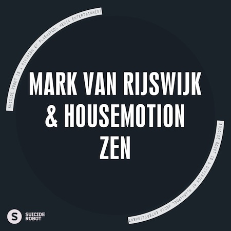 Mark van Rijswijk & Housemotion - Zen