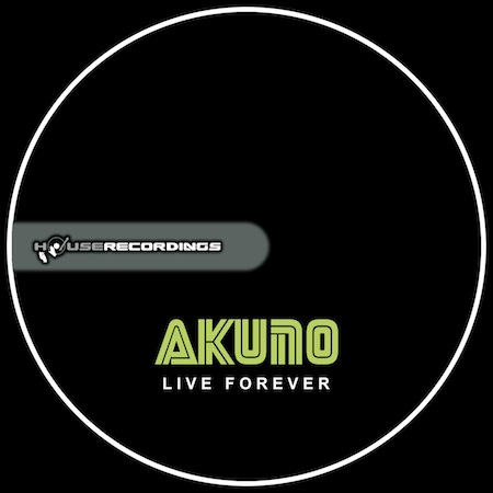 Akuno - Live Forever