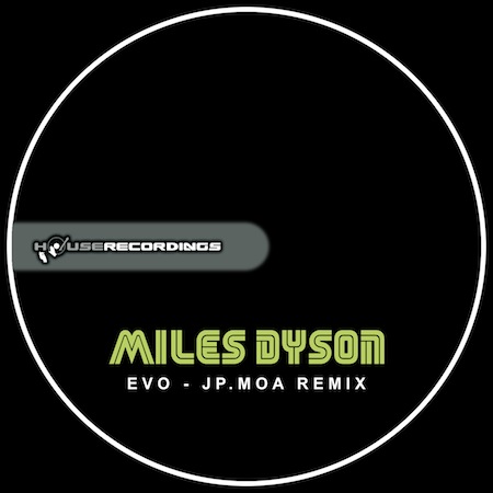 Miles Dyson - Evo (Jp.Moa Remix)