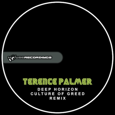 Terence Palmer - Deep Horizon (Culture Of Greed Remix)