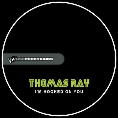 Thomas Ray - I'm Hooked On You