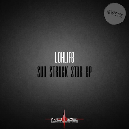 Lohlife - Sun Struck Star EP
