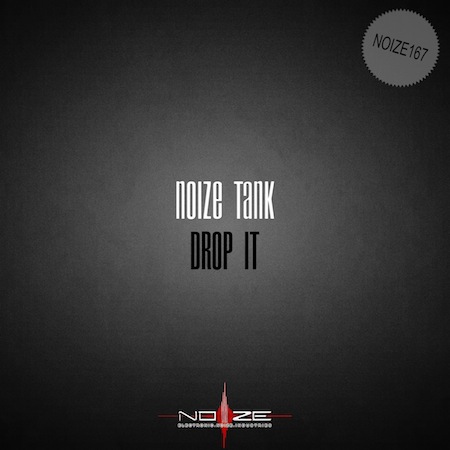 Noize Tank - Drop It