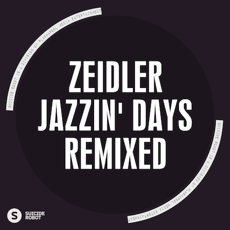 Zeidler - Jazzin' Days (Housemotion Remix)