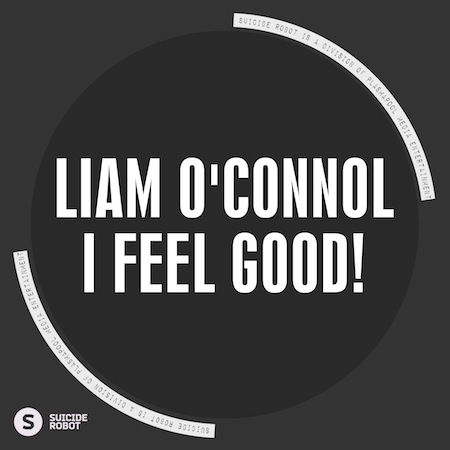 Liam O'Connol - I Feel Good!