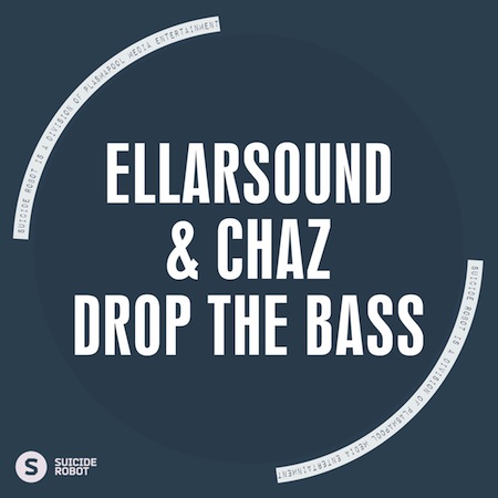EllarSound & Chaz - Drop The Bass