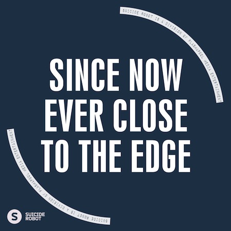Since Now - Ever Close To The Edge