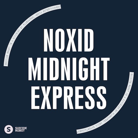 NoxiD - Midnight Express