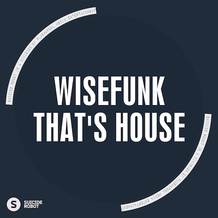 Wisefunk - That's House