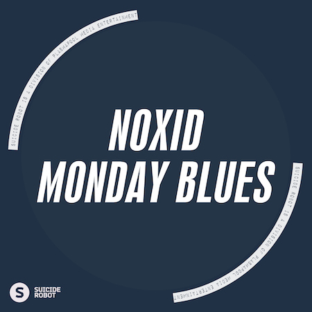 NoxiD - Monday Blues