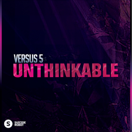 Versus 5 - Unthinkable