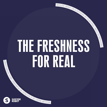 The Freshness - For Real
