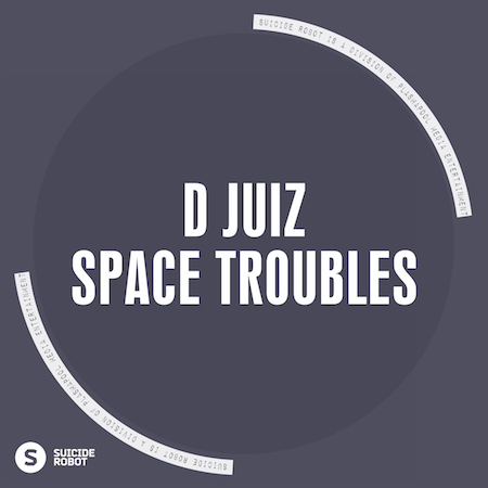 D Juiz - Space Troubles