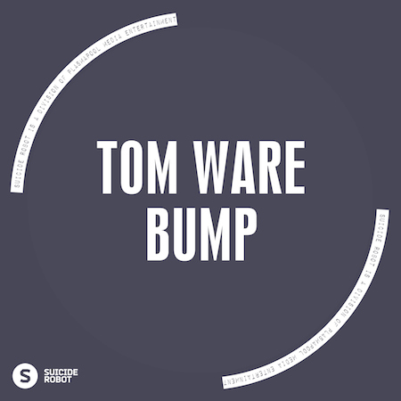Tom Ware - Bump