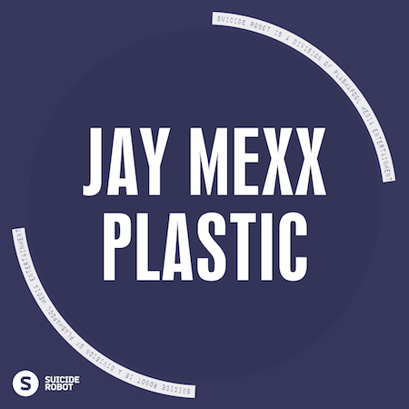 Jay Mexx - Plastic