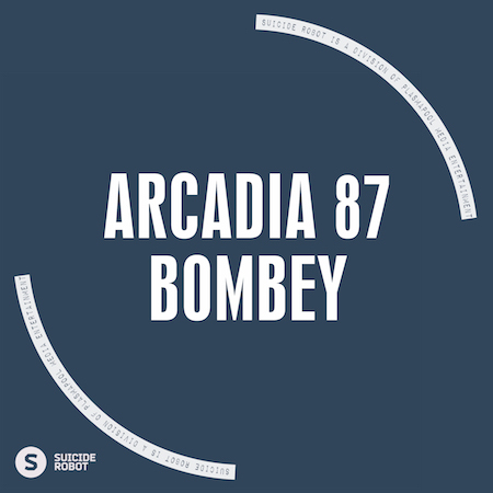 Arcadia 87 - Bombey