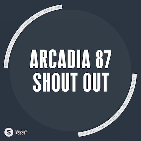 Arcadia 87 - Shout Out