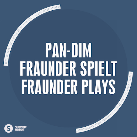 Pan-Dim - Fraunder Spielt - Fraunder Plays
