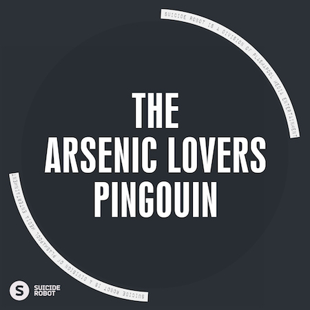 The Arsenic Lovers - Pingouin