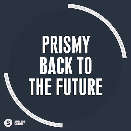 Prismy - Back To The Future