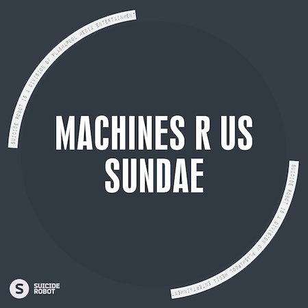 Machines R Us - Sundae