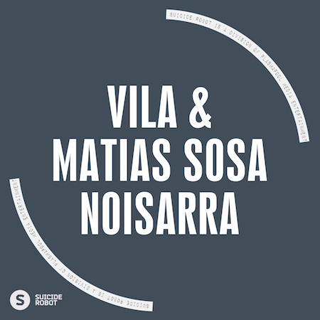 Vila & Matias Sosa - Noisarra
