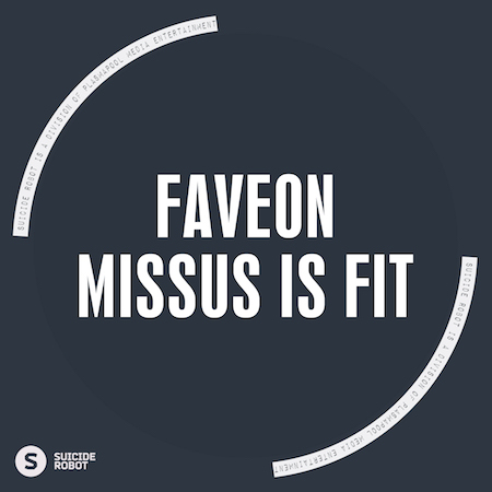 Faveon - Missus Is Fit