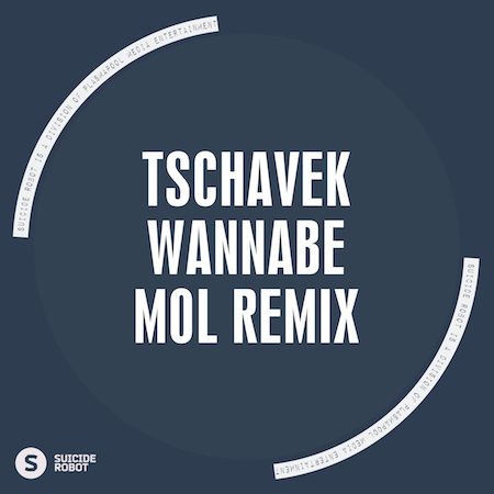 Tschavek - Wannabe (Mol Remix)