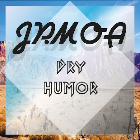 Jp.Moa - Dry Humor