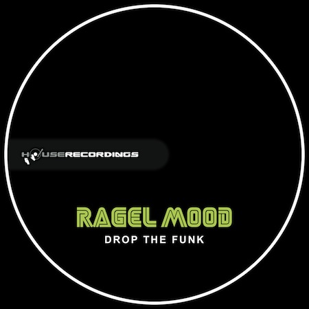 Ragel Mood - Drop The Funk