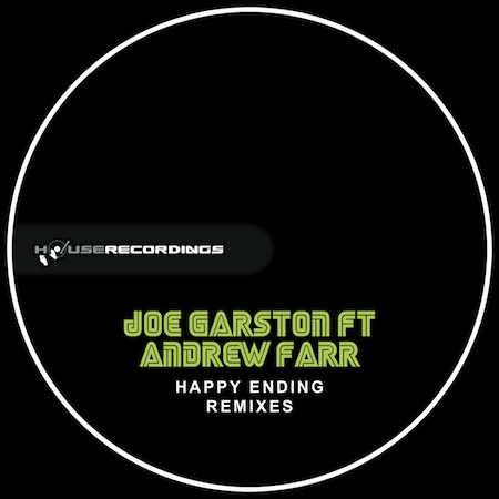 Joe Garston ft Andrew Farr - Happy Ending Remixes