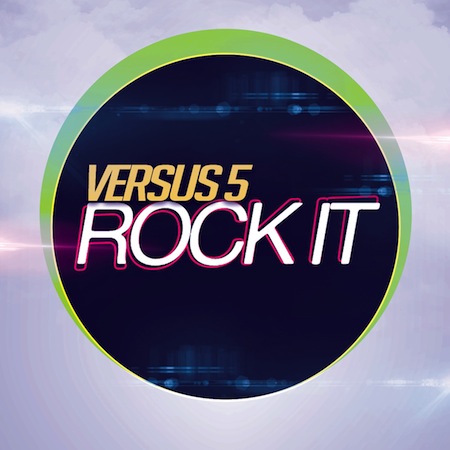 Versus 5 - Rock It