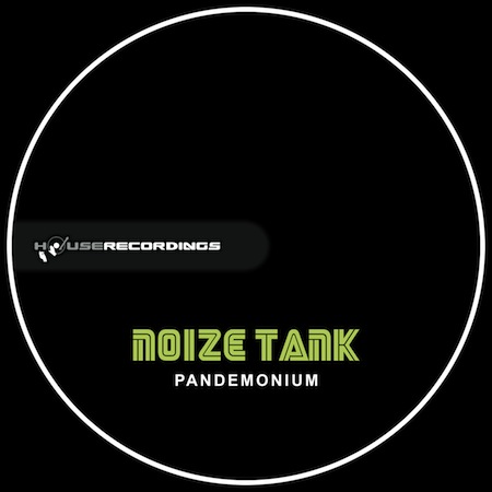 Noize Tank - Pandemonium