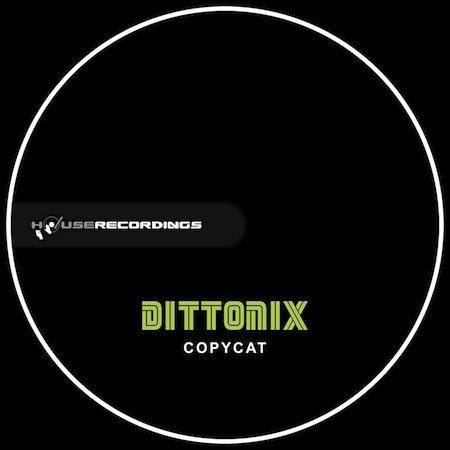 Dittonix - Copycat