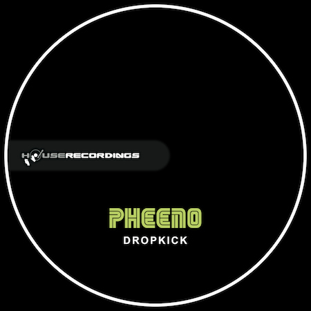 Pheeno - Dropkick