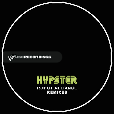 Hypster - Robot Alliance Remixes