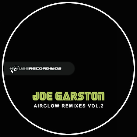 Joe Garston ft Andrew Farr - Airglow Remixes Vol.2