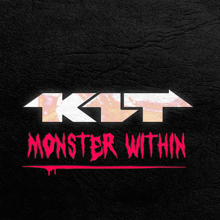 K1T - Monster Within