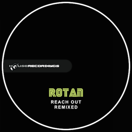 Rotan - Reach Out – Remixed