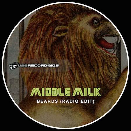 Middle Milk - Beards (Radio Edit)