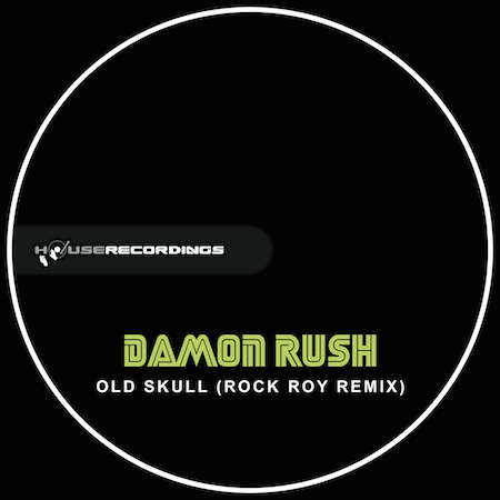 Damon Rush - Old Skull (Rock Roy Remix)