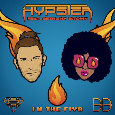 Hypster feat Bethany Brown - I'm The Fiya