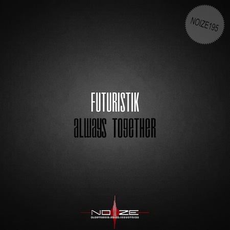 Futuristik - Always Together