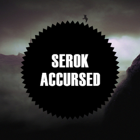 SEROK - Accursed