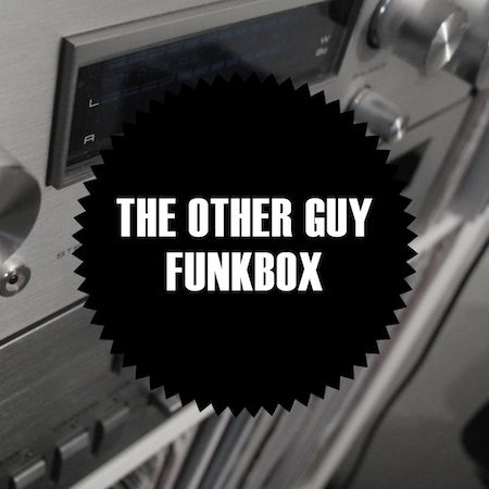 The Other Guy - Funkbox