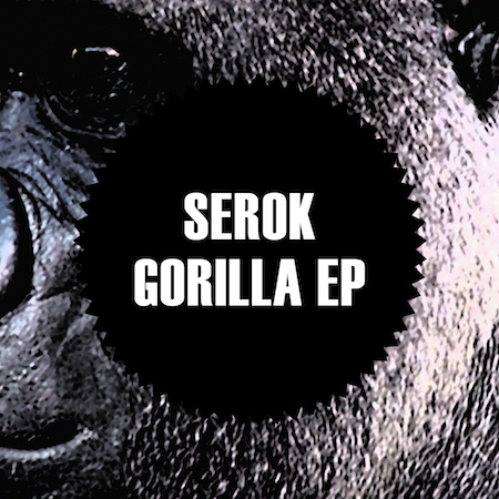 SEROK - Gorilla EP