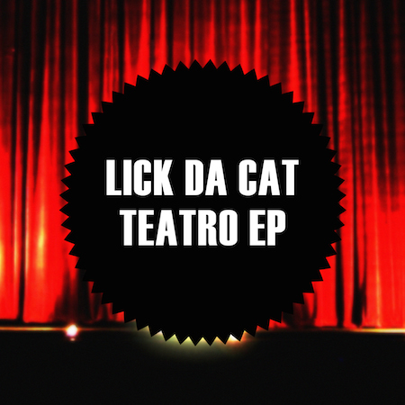 LICK DA CAT - Teatro EP