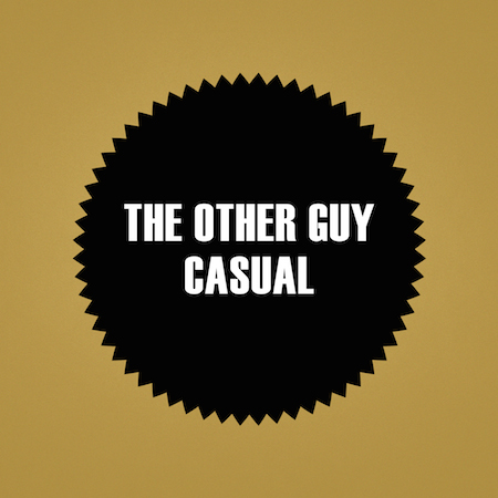 The Other Guy - Casual